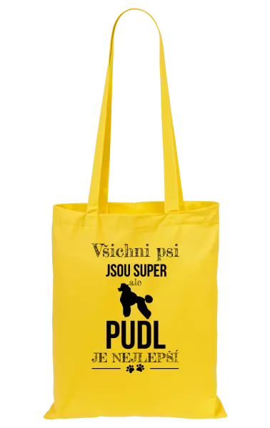 Látková taška Pudl je nejlepší