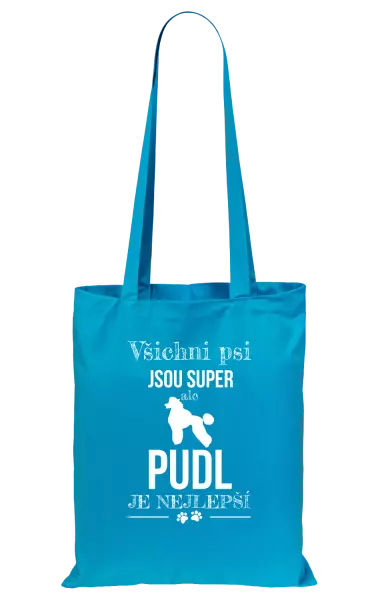 Látková taška Pudl je nejlepší