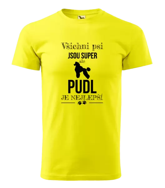 Pánské tričko Pudl je nejlepší