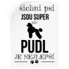 Samolepka Pudl je nejlepší