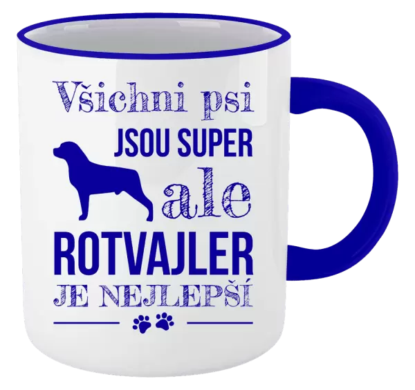 Hrnek Rotvajler je nejlepší