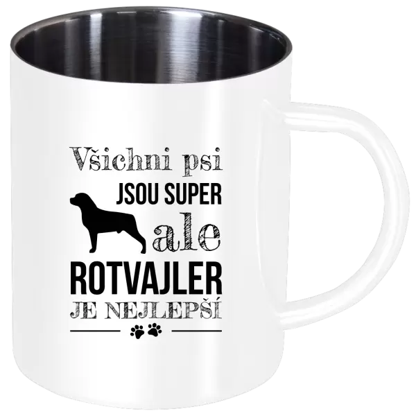 Nerezový hrnek Rotvajler je nejlepší