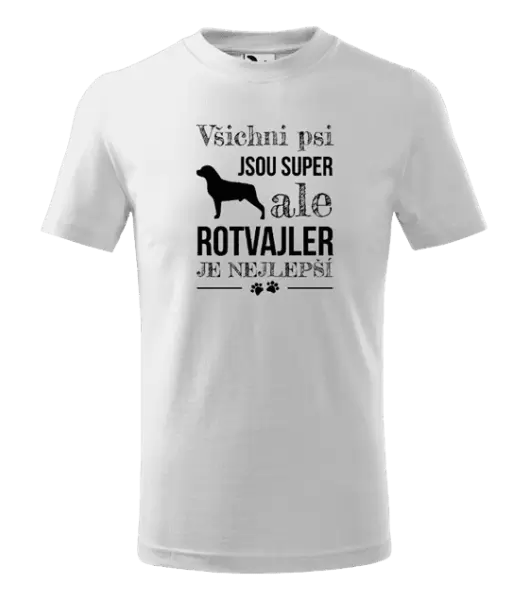 Dětské tričko Rotvajler je nejlepší