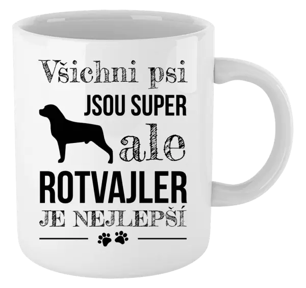 Hrnek Rotvajler je nejlepší