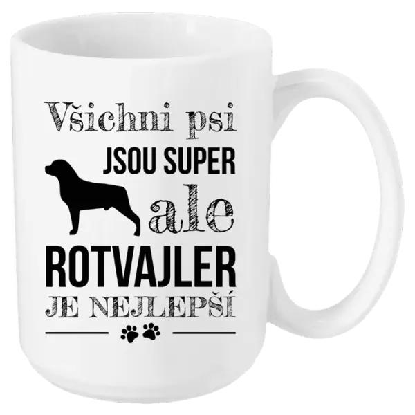 Hrnek Rotvajler je nejlepší