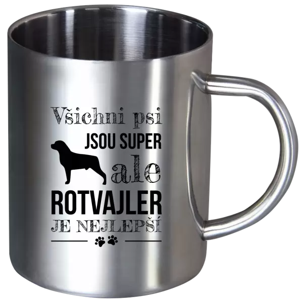 Nerezový hrnek Rotvajler je nejlepší