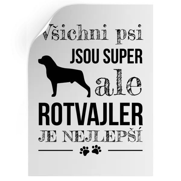 Samolepka Rotvajler je nejlepší