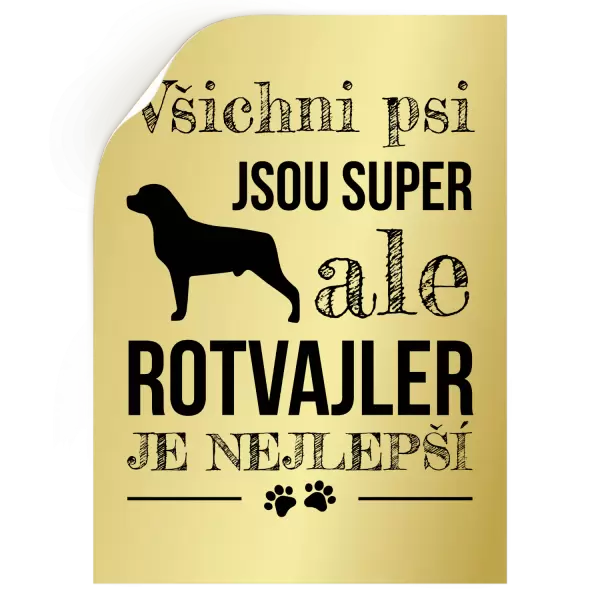Samolepka Rotvajler je nejlepší