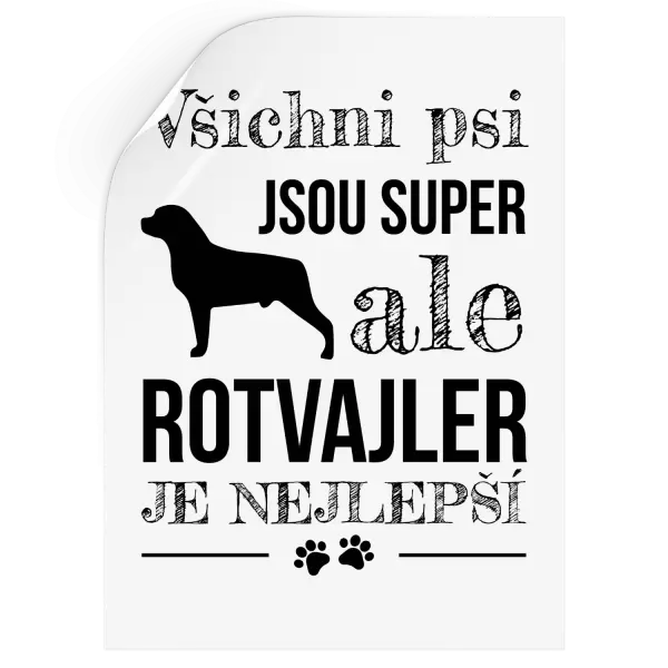 Samolepka Rotvajler je nejlepší