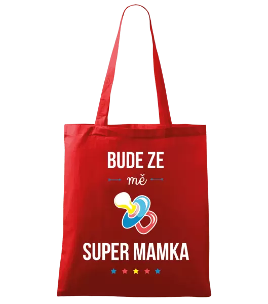 Látková taška Bude ze mě super mamka