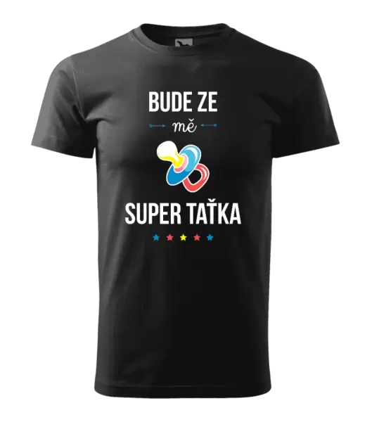 Pánské tričko Bude ze mě super taťka