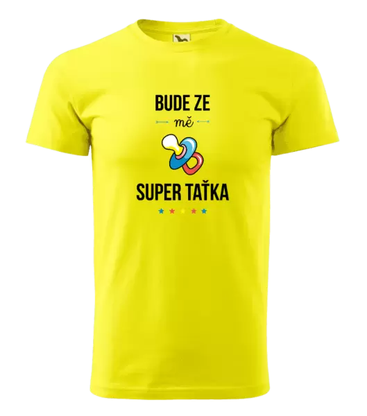 Pánské tričko Bude ze mě super taťka