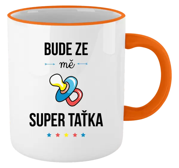 Hrnek Bude ze mě super taťka