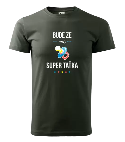 Pánské tričko Bude ze mě super taťka