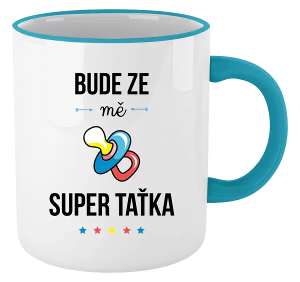 Hrnek Bude ze mě super taťka