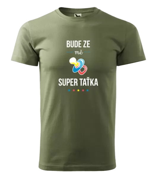 Pánské tričko Bude ze mě super taťka