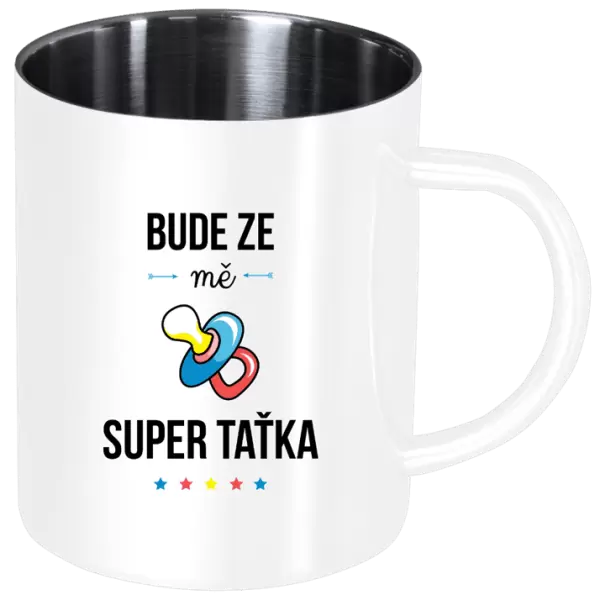 Nerezový hrnek Bude ze mě super taťka