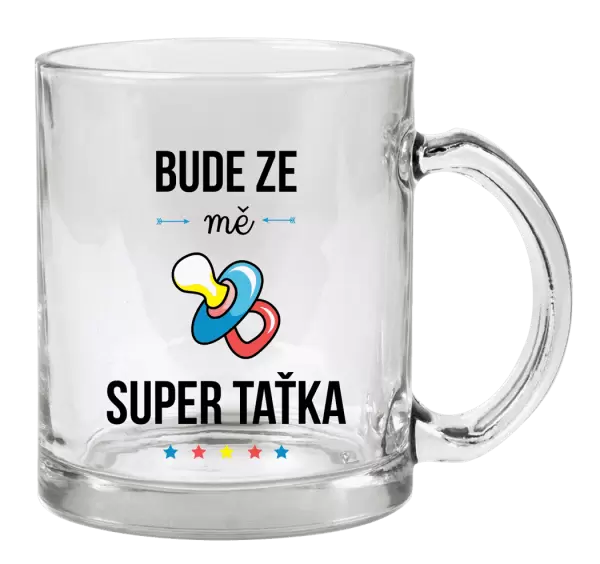 Hrnek Bude ze mě super taťka