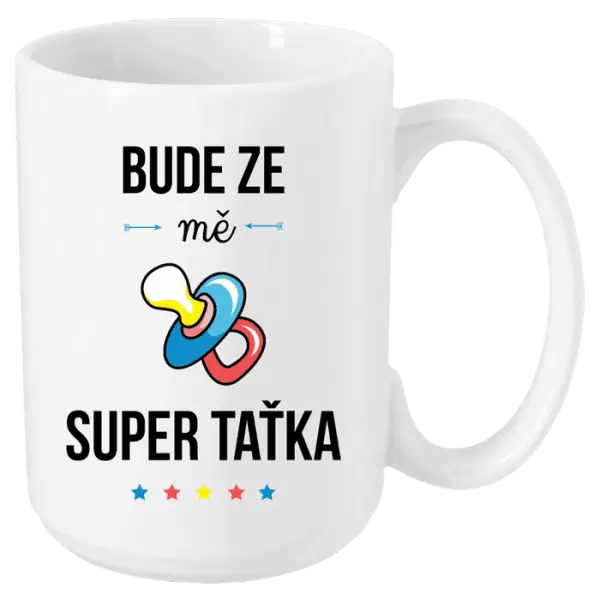 Hrnek Bude ze mě super taťka