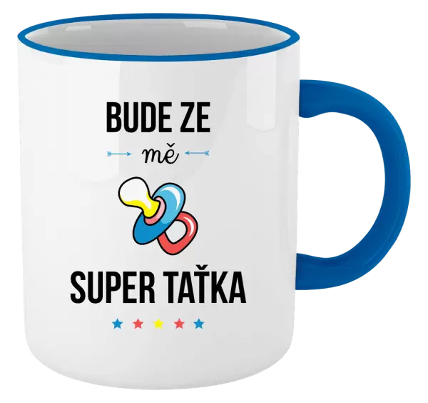Hrnek Bude ze mě super taťka