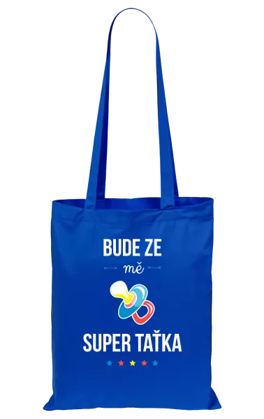Látková taška Bude ze mě super taťka