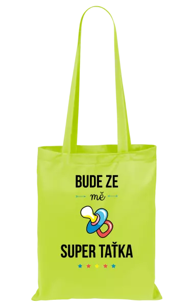 Látková taška Bude ze mě super taťka