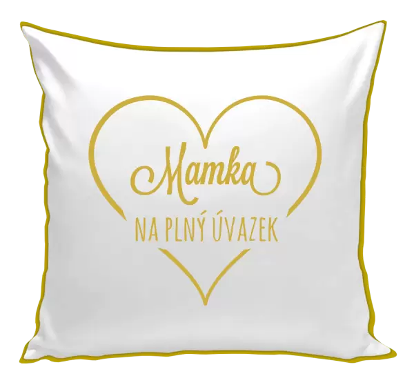 Polštář Mamka na plný úvazek