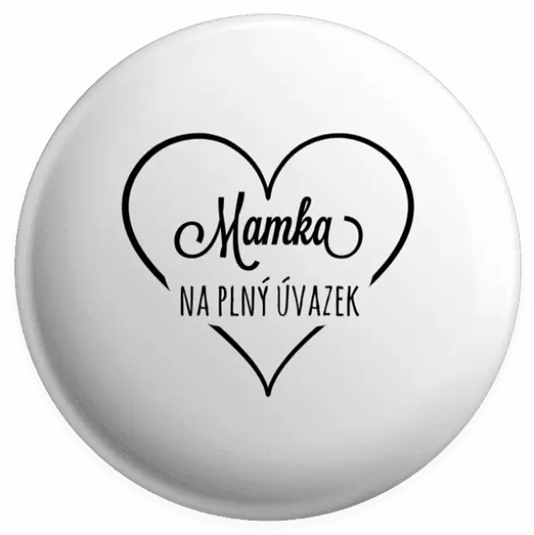 Placka Mamka na plný úvazek