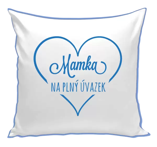Polštář Mamka na plný úvazek