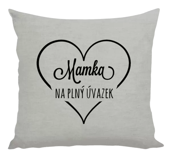 Polštář Mamka na plný úvazek