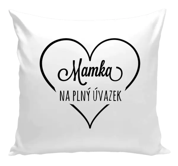 Polštář Mamka na plný úvazek