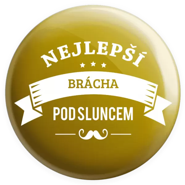Placka Nejlepší brácha pod sluncem, knírek
