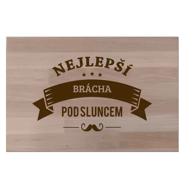 Bukové prkénko Nejlepší brácha pod sluncem, knírek