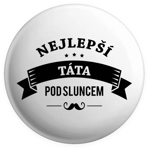 Placka Nejlepší táta pod sluncem