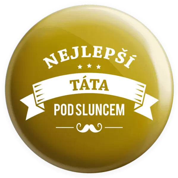 Placka Nejlepší táta pod sluncem