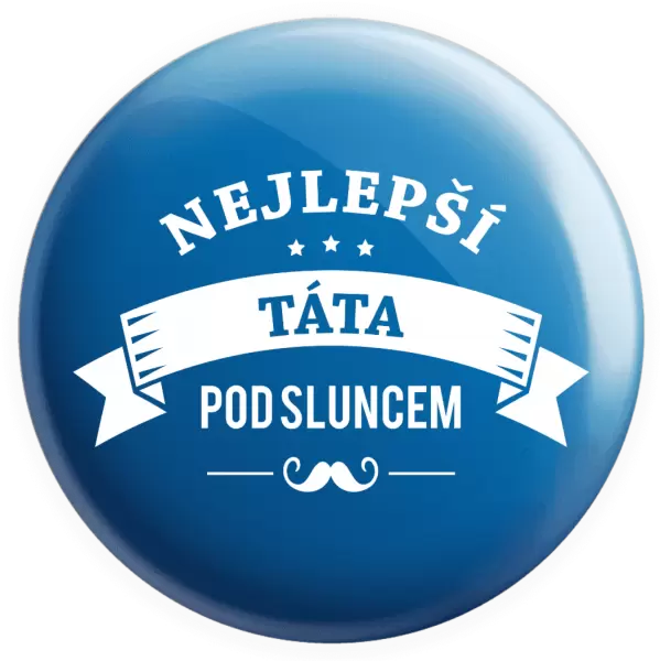 Placka Nejlepší táta pod sluncem