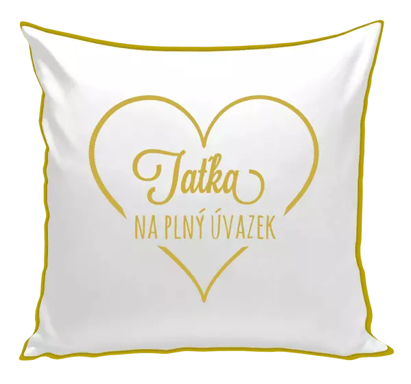 Polštář Taťka na plný úvazek