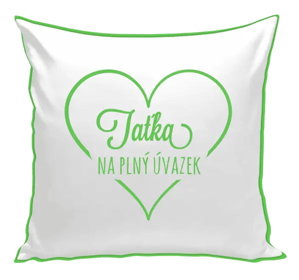 Polštář Taťka na plný úvazek