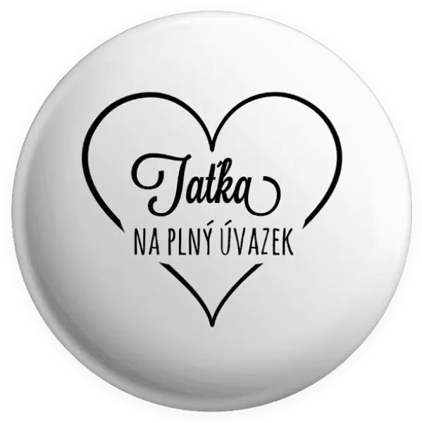 Placka Taťka na plný úvazek
