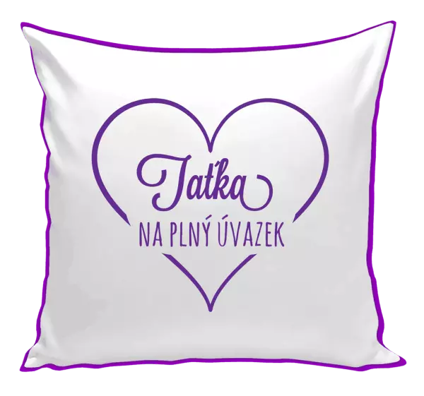 Polštář Taťka na plný úvazek