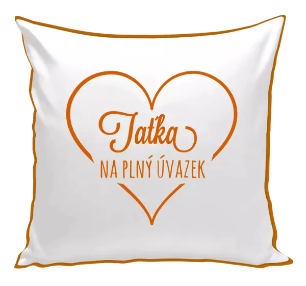 Polštář Taťka na plný úvazek