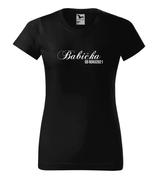 Dámské tričko Babička od roku ...