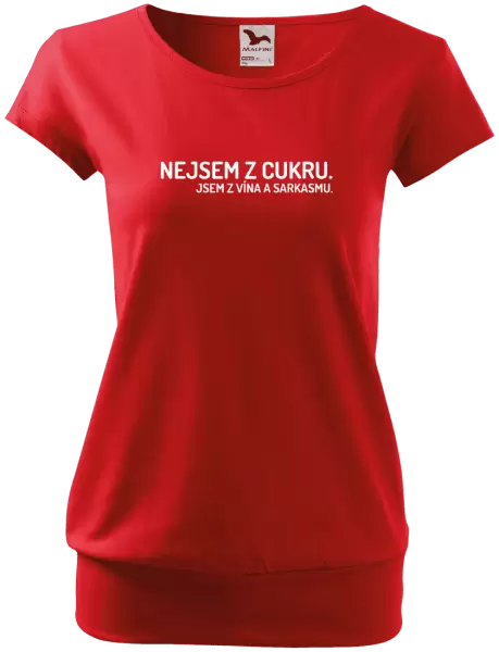 Dámské tričko Nejsem z cukru. Jsem z vína a sarkasmu.