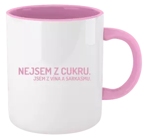 Hrnek Nejsem z cukru. Jsem z vína a sarkasmu.