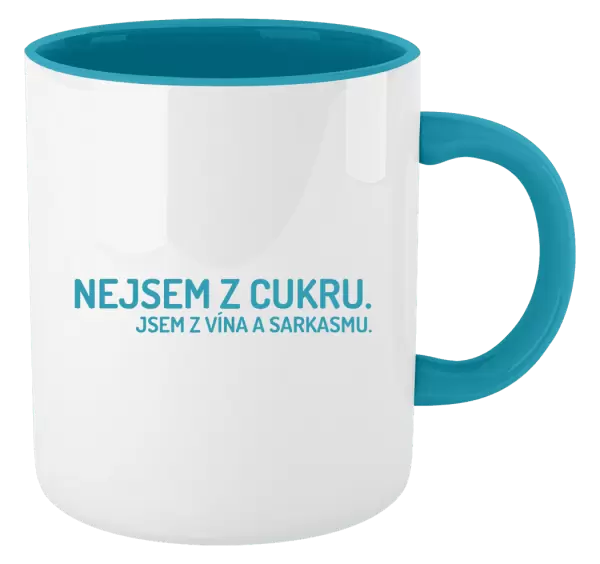 Hrnek Nejsem z cukru. Jsem z vína a sarkasmu.