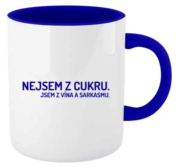 Hrnek Nejsem z cukru. Jsem z vína a sarkasmu.
