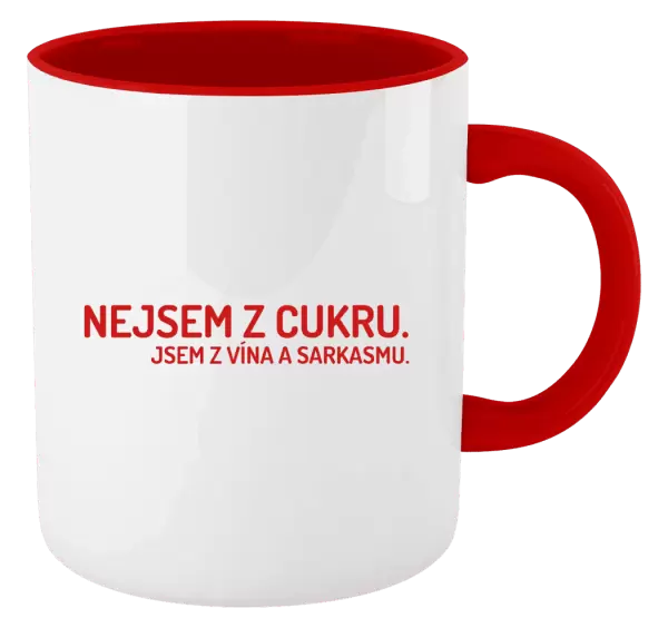 Hrnek Nejsem z cukru. Jsem z vína a sarkasmu.