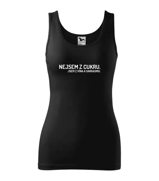 Dámské tílko Nejsem z cukru. Jsem z vína a sarkasmu.