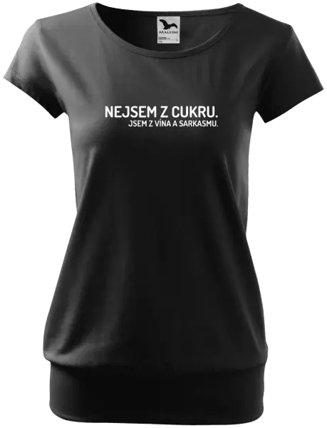 Dámské tričko Nejsem z cukru. Jsem z vína a sarkasmu.