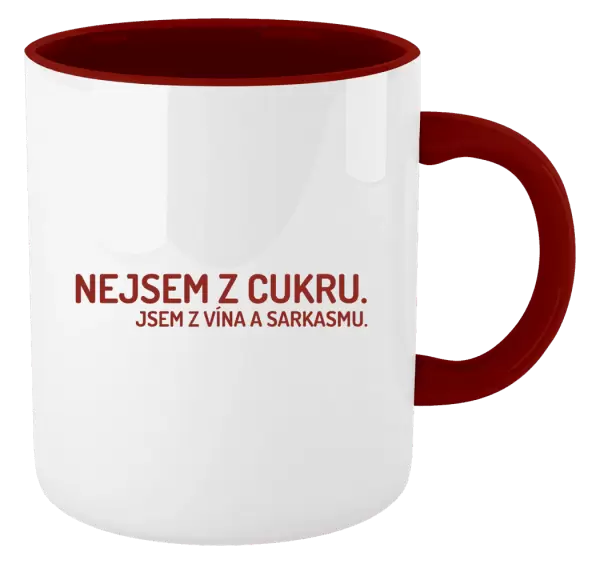 Hrnek Nejsem z cukru. Jsem z vína a sarkasmu.